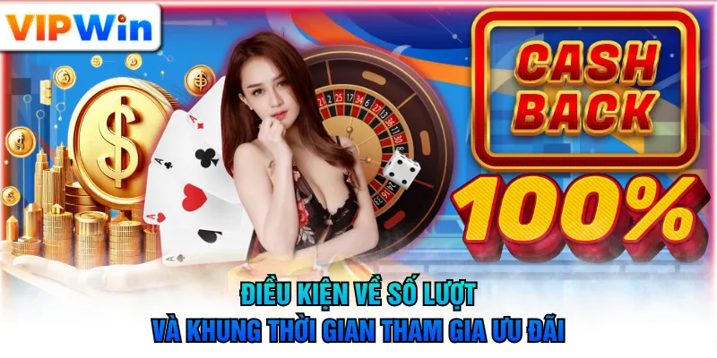Điều kiện về số lượt và khung thời gian tham gia ưu đãi